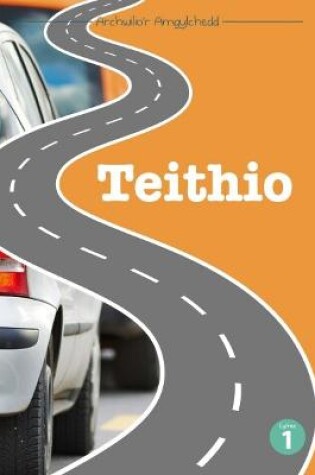 Cover of Cyfres Archwilio'r Amgylchedd: Teithio