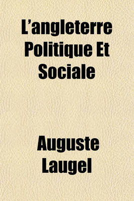 Book cover for L'Angleterre Politique Et Sociale