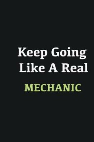 Cover of Keep Going Like a Real Mechanic