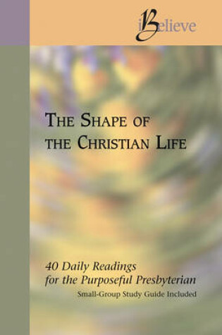 Cover of The Shape of the Christian Life