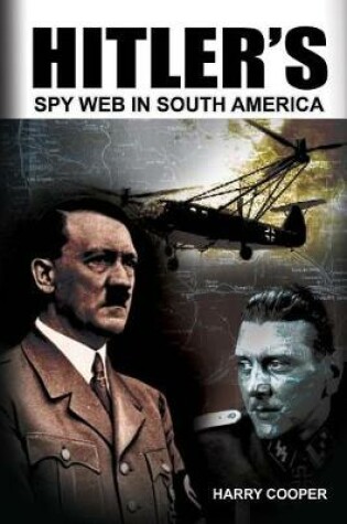 Cover of Hitler's Spy Web in South America