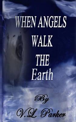 Cover of When Angels Walk the Earth