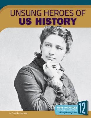 Book cover for Unsung Heroes of U.S. History