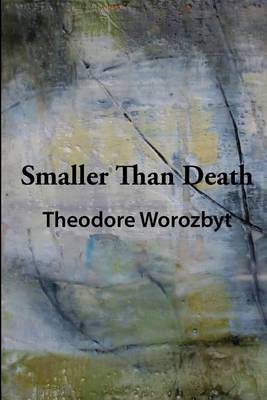 Book cover for Smaller Than Death (Full-Color Edition)