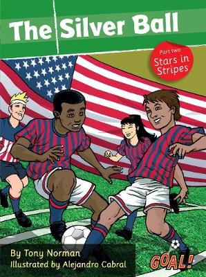 Book cover for The Silver Ball: Part 2 Stars in Stripes