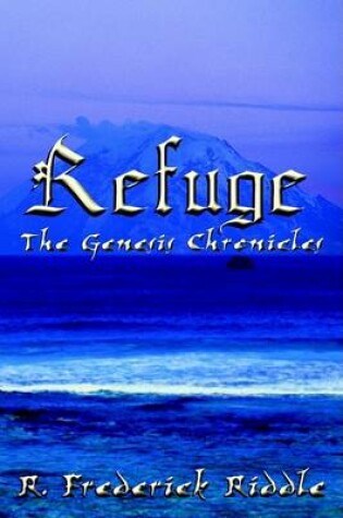 Cover of Refuge: the Genesis Chronicles