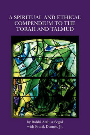 Cover of A Spiritual and Ethical Compendium to the Torah and Talmud