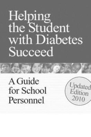 Cover of Helping the Student with Diabetes Succeed