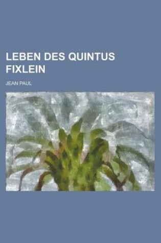 Cover of Leben Des Quintus Fixlein