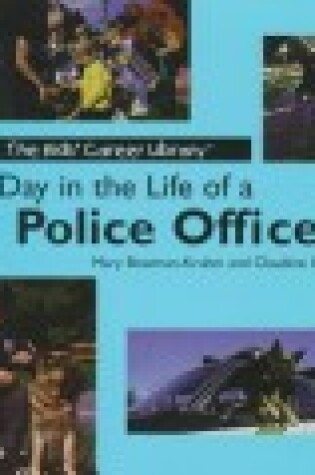 Cover of A Day in the Life of a Police Officer