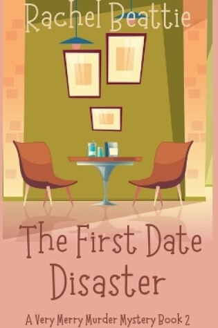 Cover of The First Date Disaster