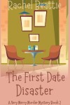 Book cover for The First Date Disaster