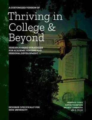 Book cover for A Customized Version of Thriving in College and Beyond: Research Based Strategies for Academic Success and Personal Development Designed Specifically for Ohio University