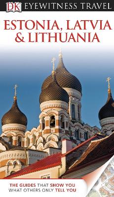 Book cover for DK Eyewitness Travel Guide: Estonia, Latvia & Lithuania