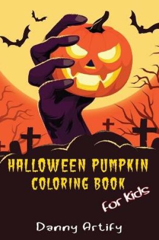 Cover of Halloween Pumpkin Coloring Book for Kids