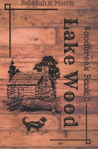 Cover of Lake Wood