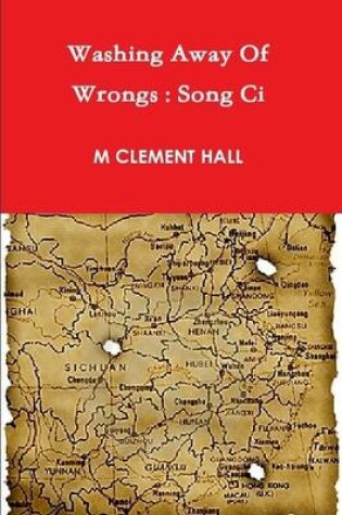 Cover of Washing Away Of Wrongs: Song Ci