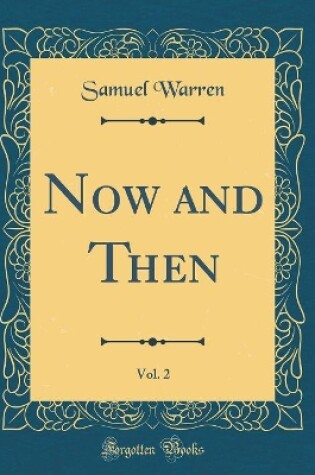 Cover of Now and Then, Vol. 2 (Classic Reprint)