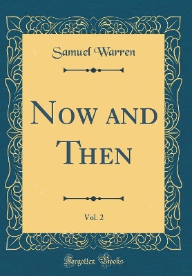 Book cover for Now and Then, Vol. 2 (Classic Reprint)