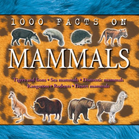 Cover of 1000 Facts on Mammals