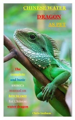 Book cover for Chinese Water Dragon as Pet