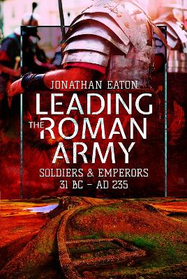 Book cover for Leading the Roman Army