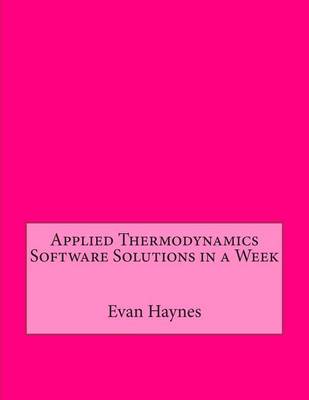 Book cover for Applied Thermodynamics Software Solutions in a Week