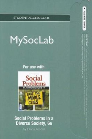 Cover of New Mylab Sociology Without Pearson Etext -- Standalone Access Card -- For Social Problems in a Diverse Society
