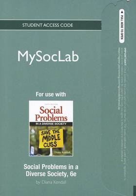 Cover of New Mylab Sociology Without Pearson Etext -- Standalone Access Card -- For Social Problems in a Diverse Society