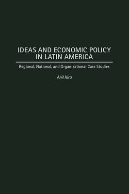 Book cover for Ideas and Economic Policy in Latin America