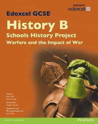 Book cover for Edexcel GCSE History B Schools History Project: Warfare (1C) and its Impact (3C) SB 2013