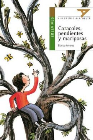 Cover of Caracoles Pendientes y Mariposas