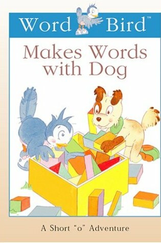 Cover of Word Bird (R) Makes Words with Dog