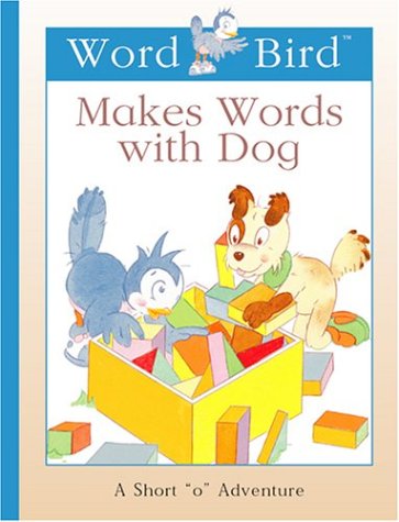 Book cover for Word Bird (R) Makes Words with Dog