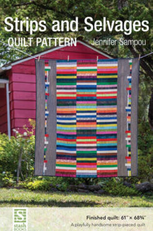 Cover of Strips and Selvages Quilt Pattern