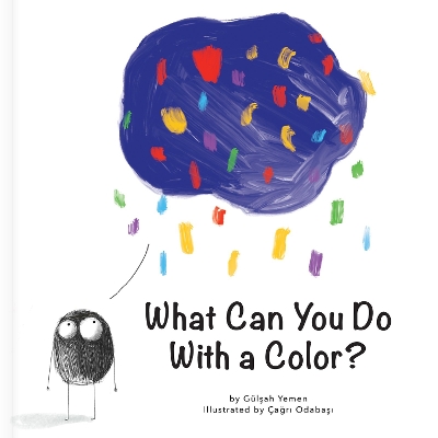 Cover of What Can You Do With a Color?