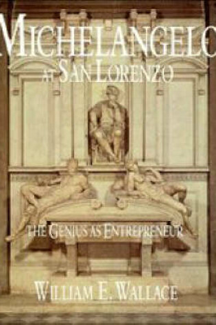 Cover of Michelangelo at San Lorenzo
