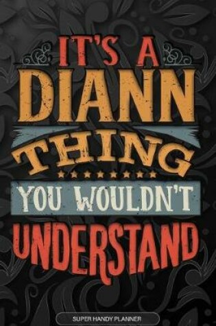 Cover of It's A Diann Thing You Wouldn't Understand