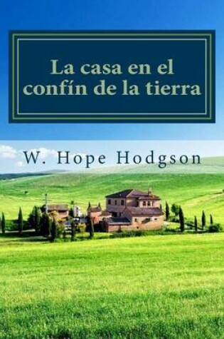 Cover of La Casa En El Confin de La Tierra