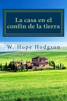 Book cover for La Casa En El Confin de La Tierra