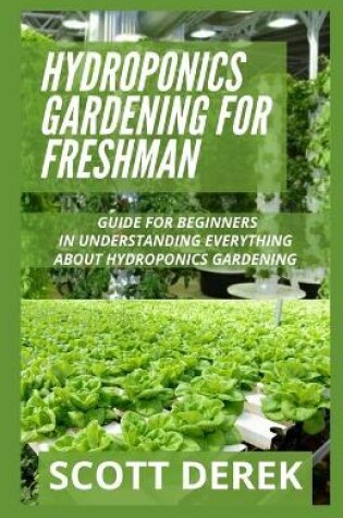 Cover of Hydroponics Gardening For Freshman