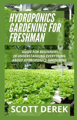 Book cover for Hydroponics Gardening For Freshman