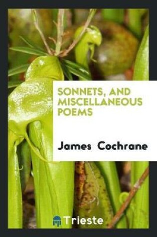 Cover of Sonnets, and Miscellaneous Poems