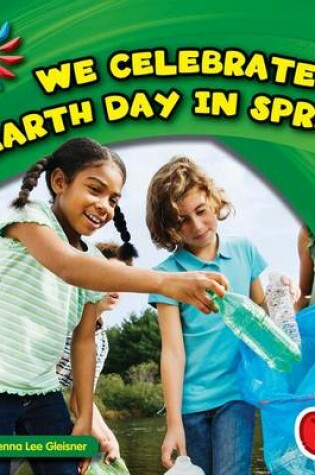 Cover of We Celebrate Earth Day in Spring