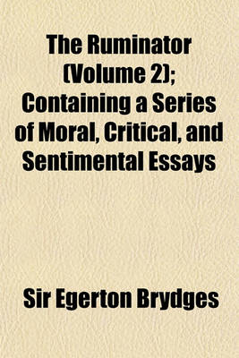 Book cover for The Ruminator (Volume 2); Containing a Series of Moral, Critical, and Sentimental Essays