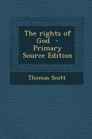 Cover of The Rights of God - Primary Source Edition