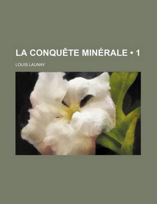 Book cover for La Conquete Minerale (1)