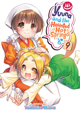 Book cover for Yuuna and the Haunted Hot Springs Vol. 9