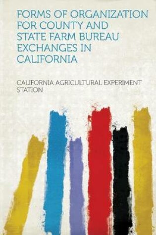 Cover of Forms of Organization for County and State Farm Bureau Exchanges in California