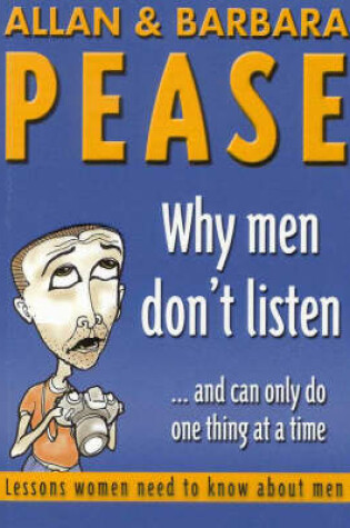 Cover of Why Men Don't Listen and Can Only Do One Thing at a Time